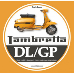 Lambretta DL/GP Storia, Modelli e Documenti - History, Models and Documents