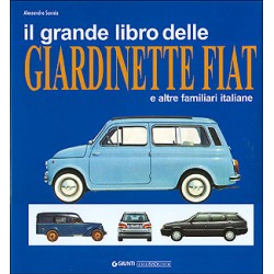 Il Grande Libro delle Giardinette Fiat e altre Familiari Italiane